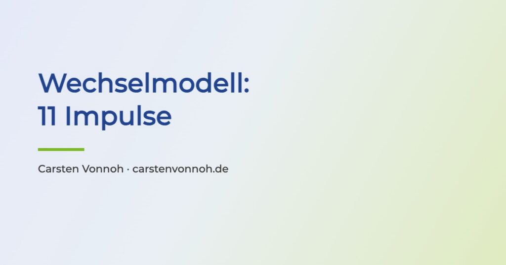 Schriftbild zum Artikel: Wechselmodell, 11 Impulse