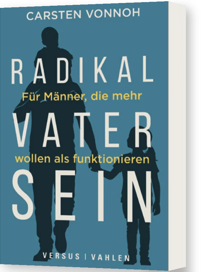 Buchcover Radikal Vater sein von Carsten Vonnoh